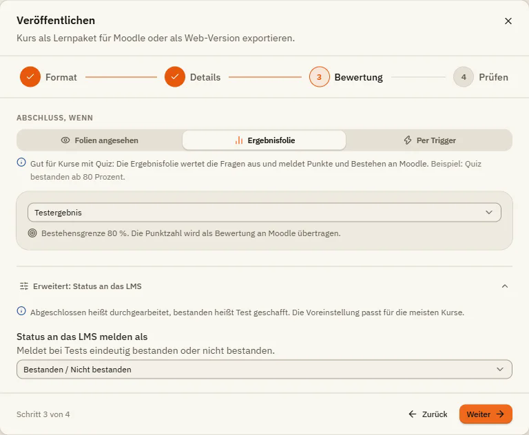 Schritt Bewertung mit Abschluss, wenn Ergebnisfolie, der gewählten Ergebnisfolie und der erweiterten Einstellung Status an das LMS melden als