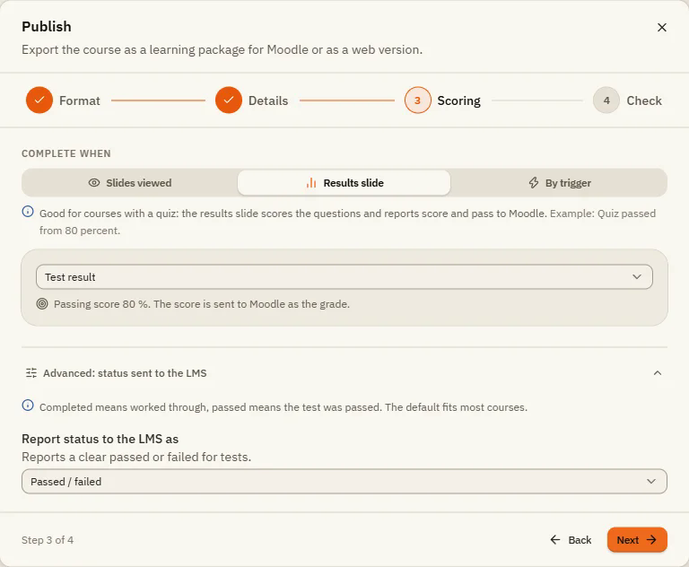 Step Scoring with Complete when set to Results slide, the chosen results slide and the advanced setting Report status to the LMS as