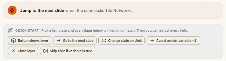 Quick start in the trigger window with the six templates Button shows layer, Go to the next slide, Change state on click, Count points, Close layer and Skip slide if variable is true